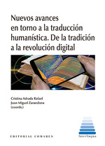 [9788413696348] NUEVOS AVANCES EN TORNO A LA TRADUCCIÓN HUMANÍSTICA