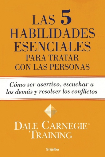 [9786073108157] Las 5 habilidades esenciales para tratar con las personas