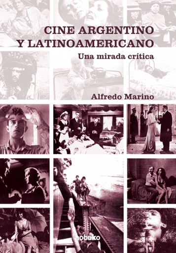 [9789871135523] Cine Argentino y Latinoamericano. Una mirada