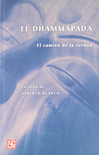 [9788437505848] Dhammapada:el camino de la verdad