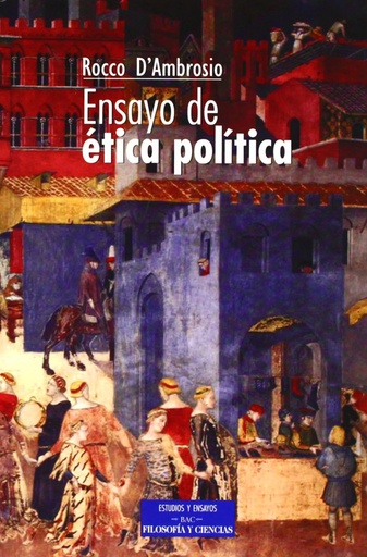 [9788479147938] Ensayo de ética política