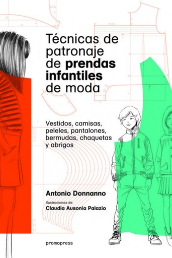 [9788416851256] TÉCNICAS DE PATRONAJE DE PRENDAS INFANTILES DE MODA