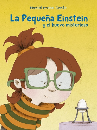 [9788491453529] La pequeña Einstein y el huevo misterioso