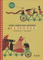 [9788494910937] Cómo abrió Don Nicanor el Gran Circo Volador