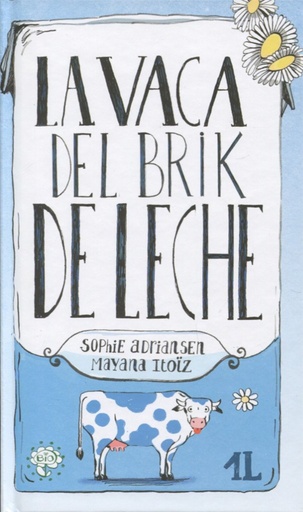 [9788416490455] LA VACA DEL BRICK DE LECHE