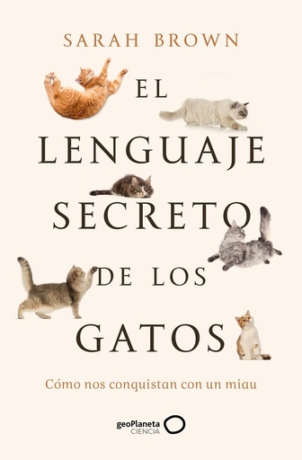 [9788408277125] El lenguaje secreto de los gatos