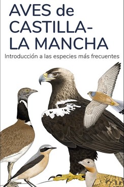 [9788418458934] AVES DE CASTILLA LA MANCHA - GUIAS DESPLEGABLES TUNDRA