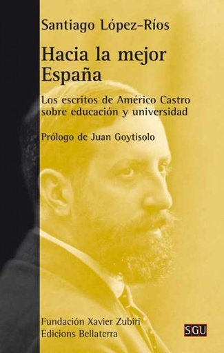 [9788472907232] Hacia la mejor España - Santiago López-Ríos [SGU 167]