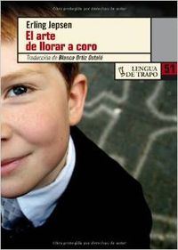[9788483810545] El arte de llorar a coro