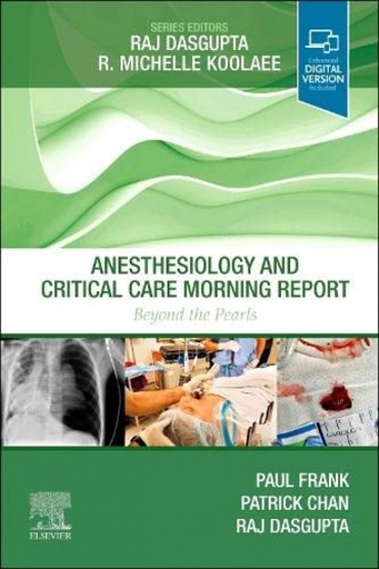 [9780323847766] Anesthesiology and critical care morning report