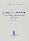 [9788460015529] De Tales A Anaxagoras. El Defensor De La Cosmología Jonia Frente A La Escuela Eleática