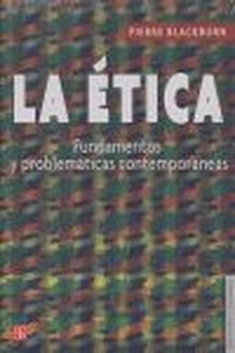 [9789681675233] La ética : Fundamentos y problemáticas contemporáneas