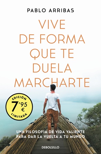 [9788466358767] Vive de forma que te duela marcharte (Campaña edición limitada)