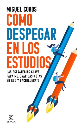 [9788467072013] Cómo despegar en los estudios