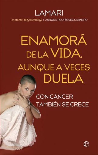 [9788490609965] Enamorá de la vida, aunque a veces duela