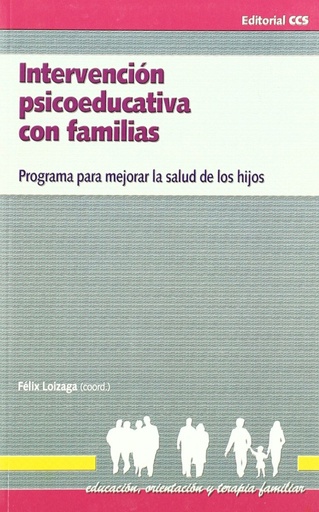 [9788498422917] Intervención psicoeducativa con familias