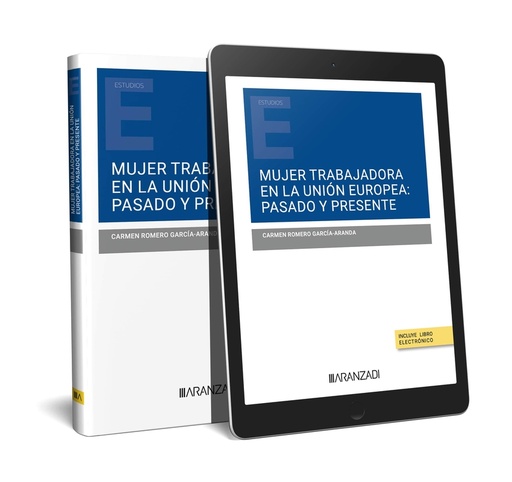 [9788411625180] Mujer trabajadora en la Unión Europea: pasado y presente (Papel + e-book)