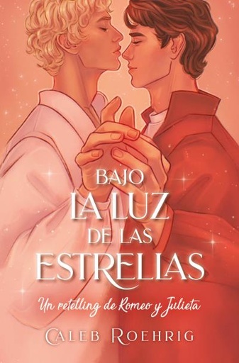 [9788419130143] Bajo la luz de las estrellas: Un retelling de Romeo y Julieta