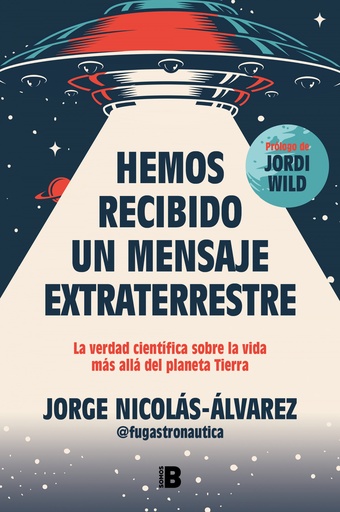 [9788466677257] Hemos recibido un mensaje extraterrestre