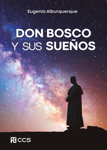 [9788413791975] Don Bosco y sus sueños