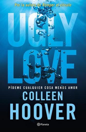 [9788408282709] Ugly Love. Pídeme cualquier cosa menos amor