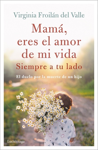 [9788419164995] Mamá eres el amor de mi vida