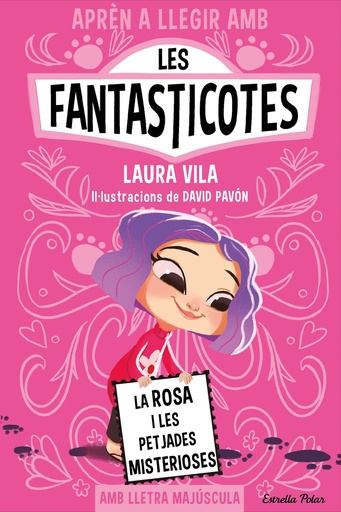 [9788413897233] Aprèn a llegir amb les Fantasticotes 7. La Rosa i les petjades misterioses