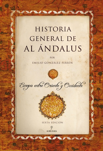 [9788410520370] Historia general de Al Ándalus