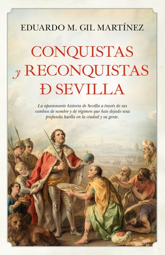 [9788411319393] Conquistas y reconquistas de Sevilla