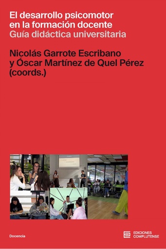 [9788466938129] El desarrollo psicomotor en la formación docente