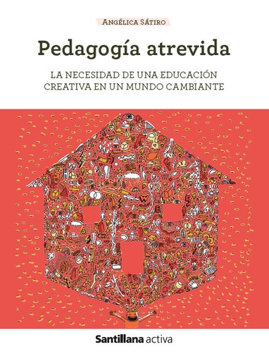 [9788468077253] Sant Activa Pedagogía atrevida