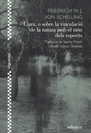 [9788492405640] Clara, o sobre la vinculació de la natura amb el món dels esperits