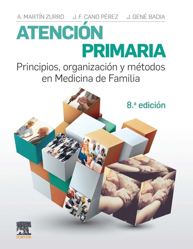 [9788491131861] ATENCIÓN PRIMARIA. PRINCIPIOS, ORGANIZACIÓN Y MÉTODOS EN MEDICINA DE FAMILIA