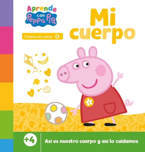 [9788448867508] Peppa Pig. Primeros aprendizajes - Aprende con Peppa. Mi cuerpo