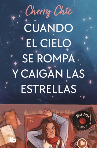 [9788413148243] Cuando el cielo se rompa y caigan las estrellas (Rose Lake 1)