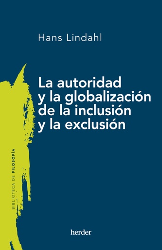 [9788425450853] La autoridad y la globalización de la inclusión y la exclusión