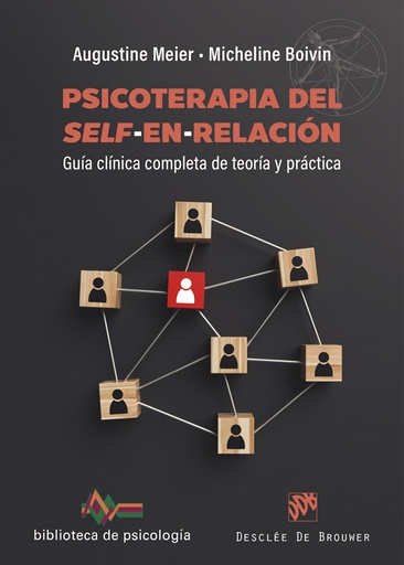 [9788433032508] Psicoterapia del Self-en-relación. Guía clínica completa de teoría y práctica