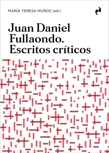 [9788419050892] JUAN DANIEL FULLAONDO. ESCRITOS CRÍTICOS