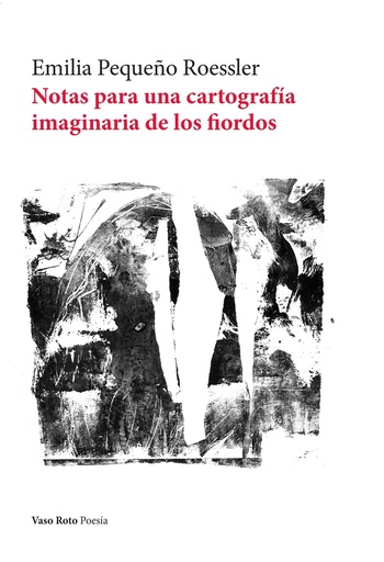 [9788419693594] Notas para una cartografía imaginaria de los fiordos