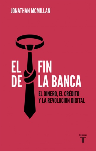 [9788430619085] EL FIN DE LA BANCA