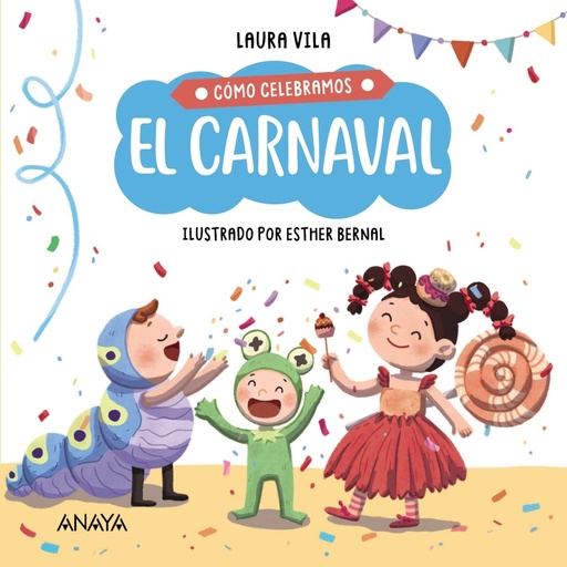 [9788414336847] Cómo celebramos el carnaval