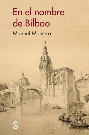 [9788477376729] EN EL NOMBRE DE BILBAO