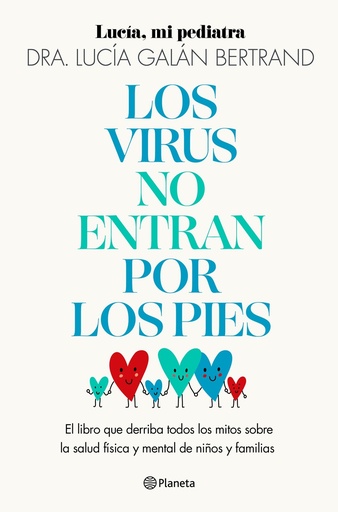 [9788408283454] Los virus no entran por los pies