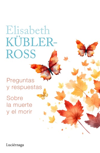 [9788419996039] Preguntas y respuestas sobre la muerte y el morir