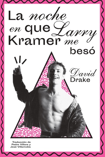 [9788412765731] La noche en que Larry Kramer me besó