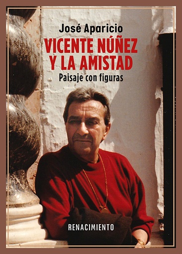 [9788410148093] Vicente Núñez y la amistad