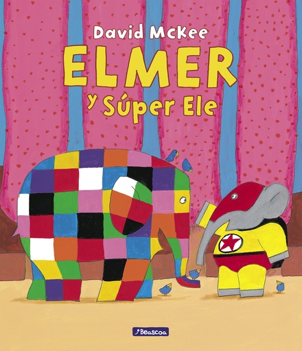 [9788448867034] Elmer. Un cuento - Elmer y Súper Ele