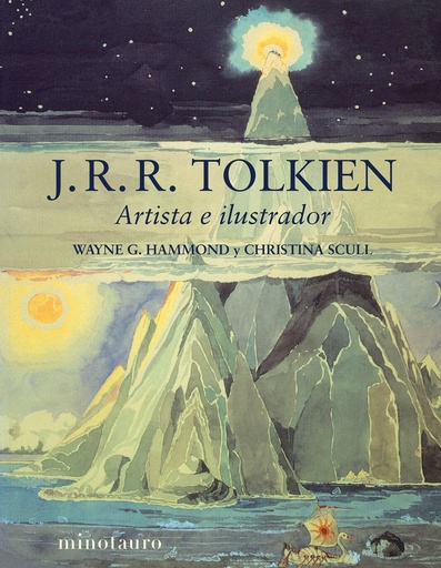 [9788445016077] J. R. R. Tolkien. Artista e ilustrador