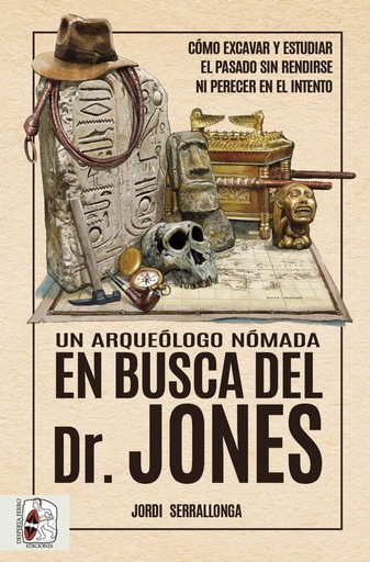 [9788412658828] Un arqueólogo nómada en busca del Dr. Jones