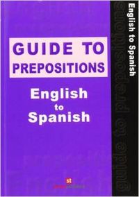 [9788478732722] Guide to prepositions english to spanish